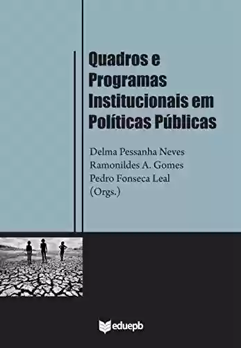 Livro: Quadros e programas institucionais em políticas públicas