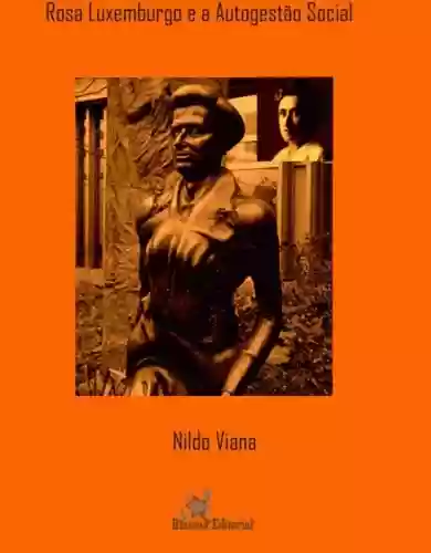 Livro: Rosa Luxemburgo e a Autogestão Social