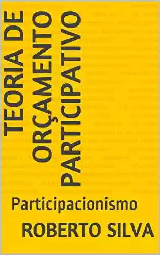 Livro: Teoria de orçamento participativo: Participacionismo