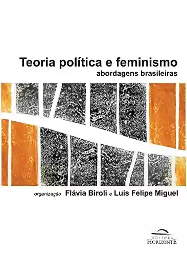 Livro: Teoria política e feminismo: abordagens brasileiras