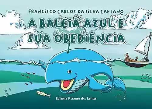 Livro: A baleia azul e sua obediência