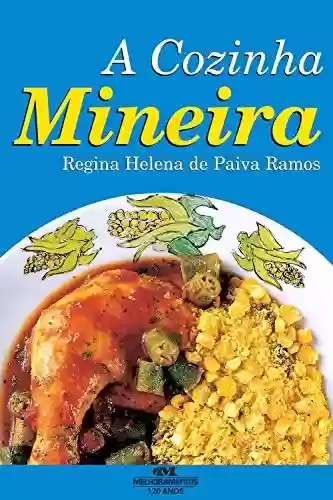 Livro: A Cozinha Mineira (Receitas Brasileiras)