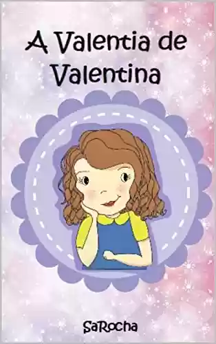 Livro: A valentia de Valentina (Inspirações)