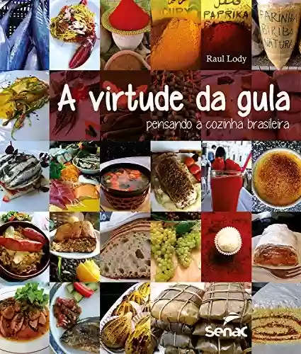 Livro: A virtude da gula: pensando a cozinha brasileira