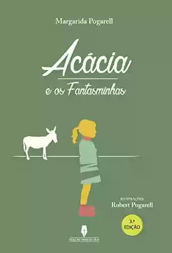 Livro: Acácia e os Fantasminhas, 3ª edição