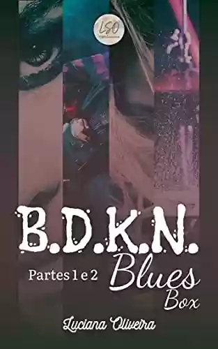 Livro: B.D.K.N. Blues Box: Partes 1 e 2