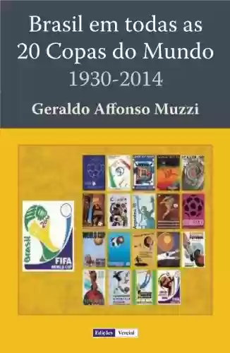Livro: Brasil em Todas as 20 Copas do Mundo: 1930-2014