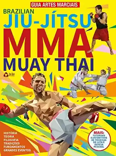 Livro: Brazilian Jiu-Jítsu, MMA e Muay Thay: Guia Artes Marciais