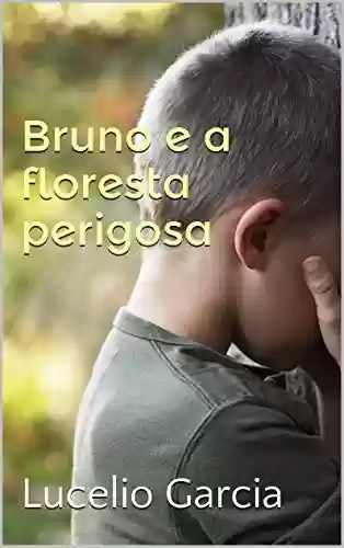 Livro: Bruno e a floresta perigosa