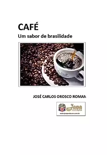 Livro: CAFÉ – UM SABOR DE BRASILIDADE
