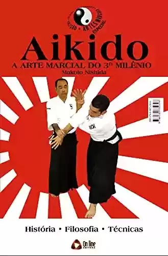 Livro: Coleção Artes Marciais: Aikido