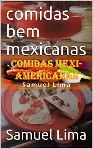 Livro: Comidas bem Mexicanas