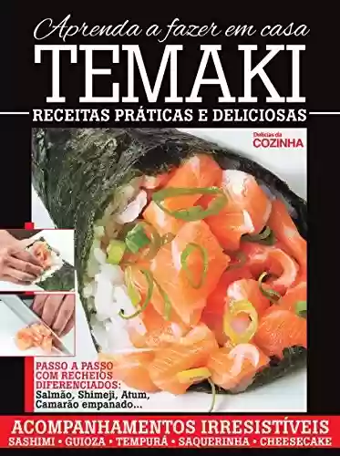 Livro: Delicias da Cozinha – Aprenda a fazer Temaki em Casa