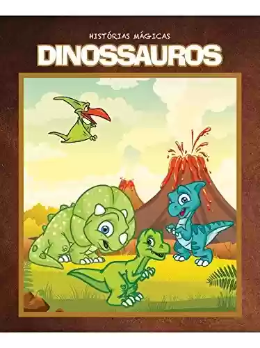 Livro: Dinossauros Histórias Mágicas