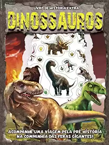 Livro: Dinossauros Livro de História Extra Ed 01