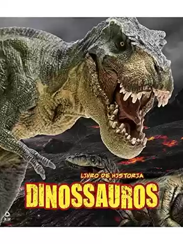 Livro: Dinossauros Livro de História