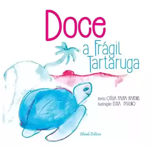 Livro: Doce – a frágil tartaruga