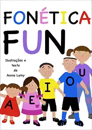 Livro: Fonética Fun: Five easy-to-read short stories, based on phonics, to help young children learn to read.