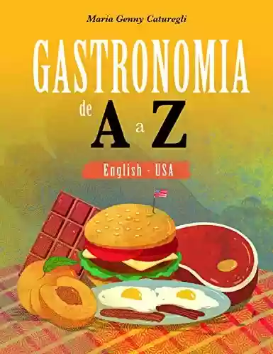 Livro: Gastronomia de A a Z: inglês EUA