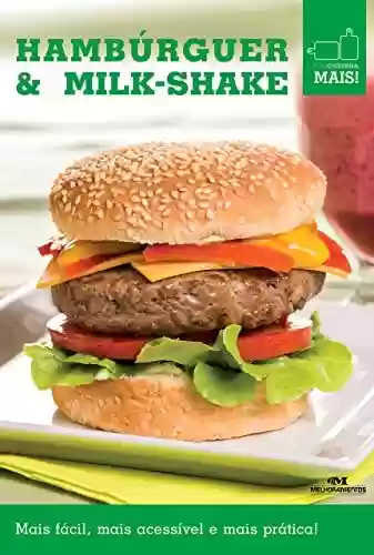 Livro: Hambúrguer & Milk-shake (Minicozinha Mais!)