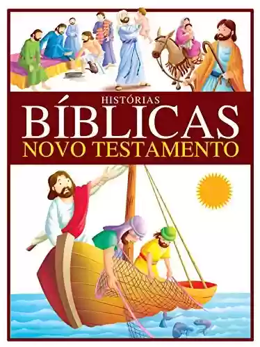 Livro: Histórias Bíblicas: Novo Testamento
