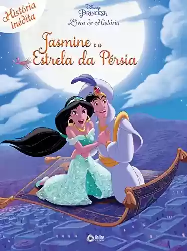 Livro: Jasmine e a Estrela da Persia: Disney Livro de História Edição 11