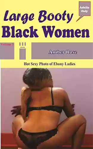 Livro: LARGE BOOTY BLACK WOMEN: HOT SEXY PHOTO OF EBONY LADIES