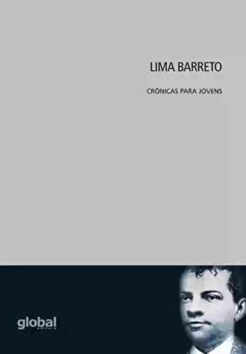 Livro: Lima Barreto: Crônicas para Jovens