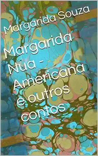 Livro: Margarida Nua – Americana e outros contos