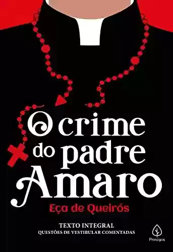 Livro: O crime do padre Amaro (Clássicos da literatura mundial)