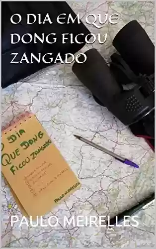 Livro: O DIA EM QUE DONG FICOU ZANGADO