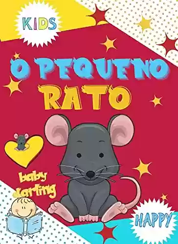 Livro: O Pequeno Rato: livro em portugues para crianca