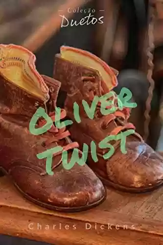 Livro: Oliver Twist (Coleção Duetos)