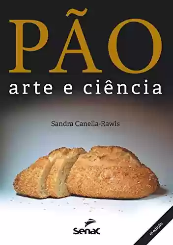 Livro: Pão, arte e ciência