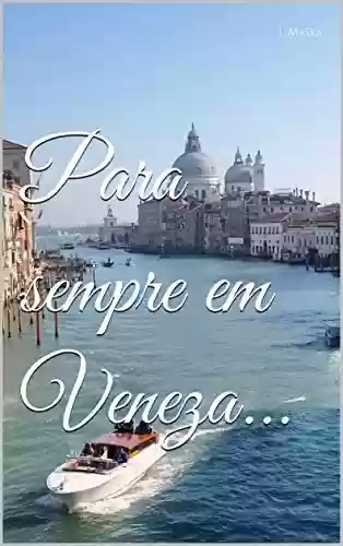 Livro: Para sempre em Veneza…