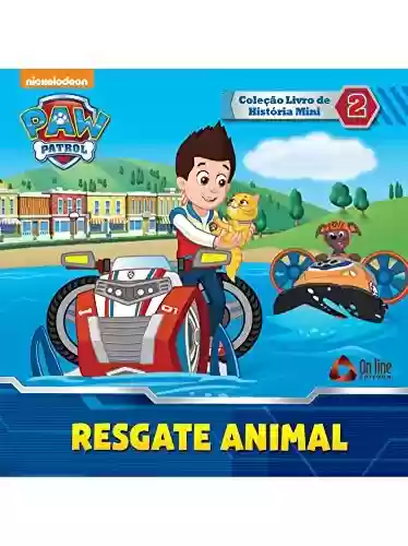 Livro: Patrulha Canina – Resgate Animal: Coleção Livro de História Mini Ed.02