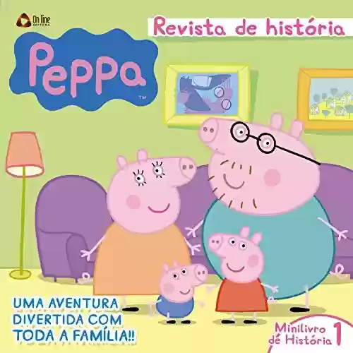 Livro: Peppa Pig Revista de História 01