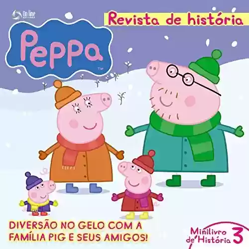 Livro: Peppa Pig – Revista de História 03 (Pepppa Pig – Revista de História)