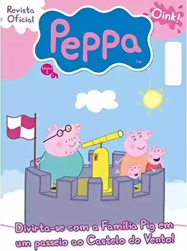 Livro: Peppa Pig Revista Oficial Ed 02