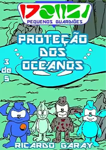Livro: Proteção dos oceanos (Pequenos Guardiões Livro 3)