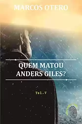 Livro: Quem Matou Anders Giles?: (Último volume da Série)