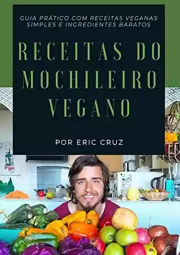 Livro: Receitas Do Mochileiro Vegano