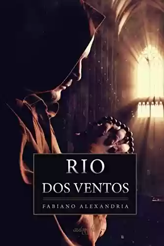 Livro: Rio dos Ventos: Uma aventura numa das cidades mais antigas do Brasil