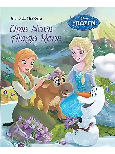 Livro: Uma Nova Amiga Rena: Frozen Livro de História Edição 3