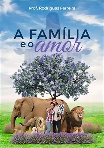 Livro: A FAMILIA E O AMOR