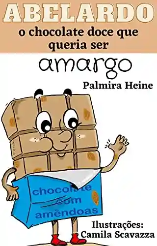 Livro: Abelardo, o chocolate doce que queria ser amargo