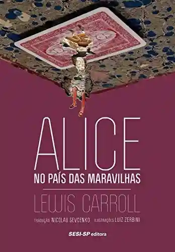 Livro: Alice no país das maravilhas (Cosac Naify por SESISP Editora)