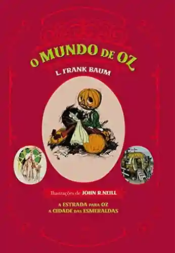 Livro: Box – O mágico de Oz III: A Estrada para Oz + A Cidade das Esmeraldas