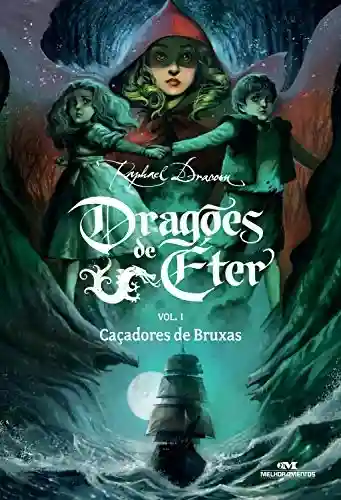 Livro: Caçadores de Bruxas (Dragões de Éter Livro 1)