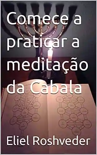 Livro: Comece a praticar a meditação da Cabala